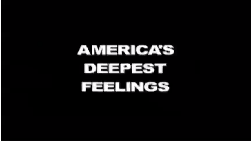 America's Deepest Feelings